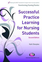 Transforming Nursing Practice Series - Successful Practice Learning for Nursing Students
