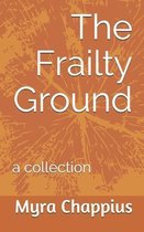 The Frailty Ground