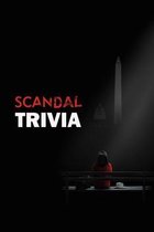 Scandal Trivia