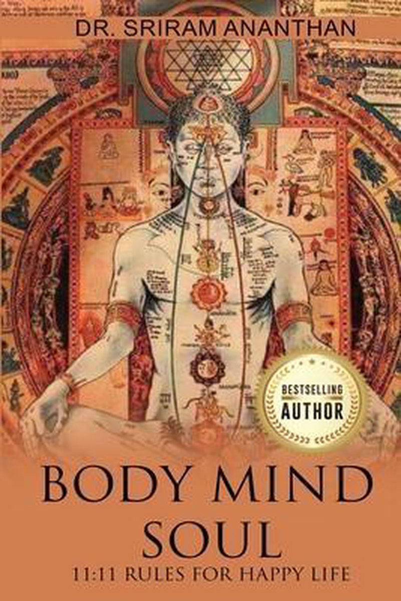 Body Mind Soul van Sriram Ananthan