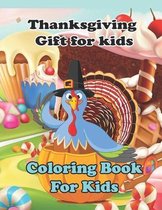 Thanksgiving Gift For Kids: Coloring Book For Kids