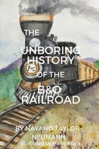 The Unboring History of the B&O Railroad