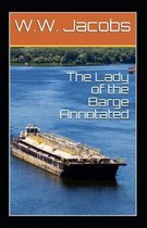 The Lady of the Barge Annotated