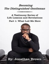 Becoming The Distinguished Gentleman