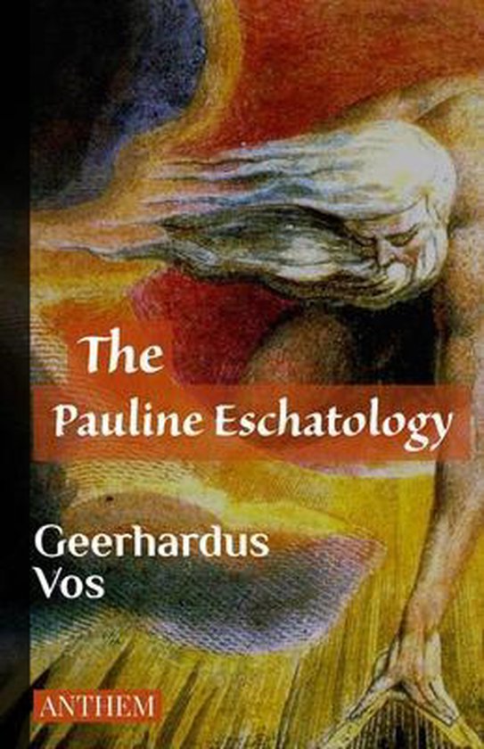 Boekcover met de titel "The Pauline Eschatology" van Geerhardus Vos.