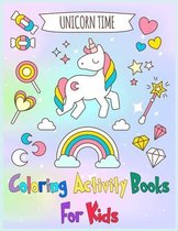 Unicorn Time Coloring Activity Books For Kids