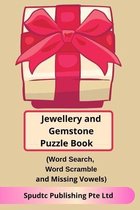 Jewellery and Gemstone Puzzle Book (Word Search, Word Scramble and Missing Vowels)