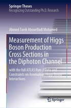 Springer Theses - Measurement of Higgs Boson Production Cross Sections in the Diphoton Channel
