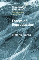 Elements in Environmental Humanities- Forces of Reproduction