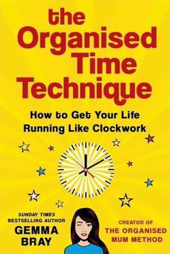 The Organised Time Technique How to Get Your Life Running Li ... - cover