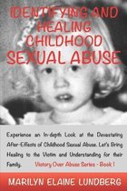 Identifying and Healing Childhood Sexual Abuse