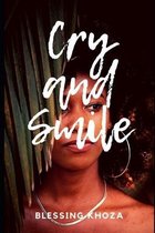 Cry and Smile