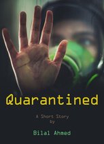Quarantined -  Quarantined