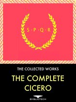 Texts From Ancient Rome - The Complete Cicero Anthology