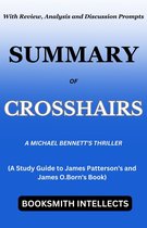 Summary of Crosshairs: A Michael Bennett's Thriller