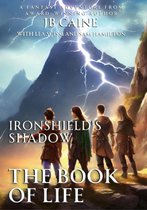 Ironshield's Shadow 3 - The Book of Life