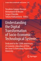 Lecture Notes in Networks and Systems- Understanding the Digital Transformation of Socio-Economic-Technological Systems