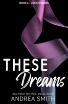 Dream Series 2 - These Dreams