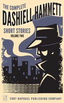The Complete Dashiell Hammett Short Story Collection - Vol. II - Unabridged
