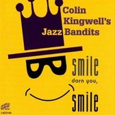 Colin Kingwell's Jazz Bandits - Smile, Darn You, Smile (CD)