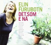 Elin Furubotn - Det Som E Na (CD)