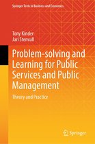 Springer Texts in Business and Economics - Problem-solving and Learning for Public Services and Public Management