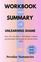 Workbook and Summary of Unlearning Shame