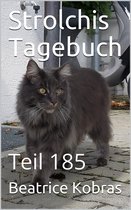 Strolchis Tagebuch 185 - Strolchis Tagebuch - Teil 185