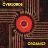 The Overlords - Organic? (2 LP)