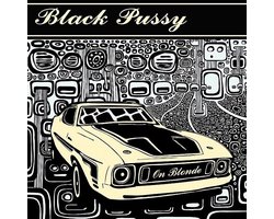 Black Pussy - On Blonde (CD)