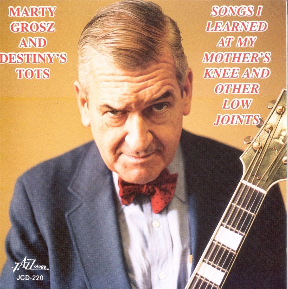Marty Grosz & Destiny's Tots - Songs I Learned At My Mother's Knee And Other Low Joints (CD)