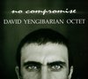 David Yengibarian Octet - No Compromise (CD)