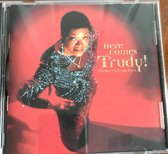 Here Comes Trudy ! - The Best Of