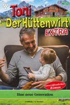 Toni der Hüttenwirt Extra 53 - Eine neue Generation