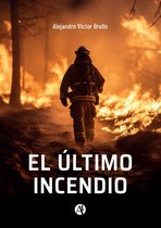 El último incendio