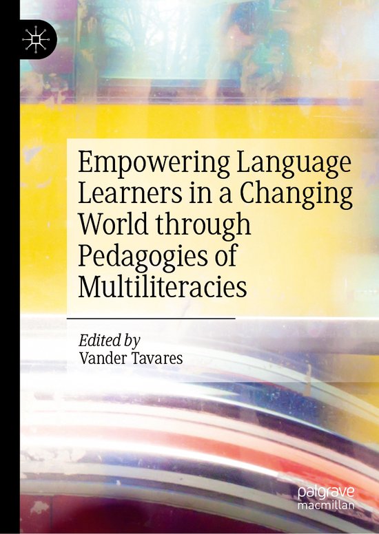 Empowering Language Learners in a Changing World through Pedagogies of ...
