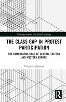 Routledge Studies in Political Sociology-The Class Gap in Protest Participation