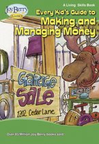 Every Kid's Guide to Making and Managing Money