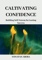 Cultivating Confidence