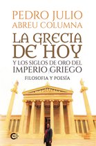 La Grecia de hoy y los siglos de oro del imperio griego