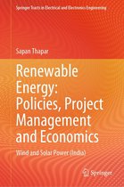 Springer Tracts in Electrical and Electronics Engineering - Renewable Energy: Policies, Project Management and Economics