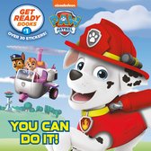 Pictureback(R)- Get Ready Books #1: You Can Do It! (PAW Patrol)