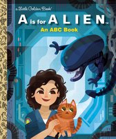 Little Golden Book- A Is for Alien: An ABC Book (20th Century Studios)