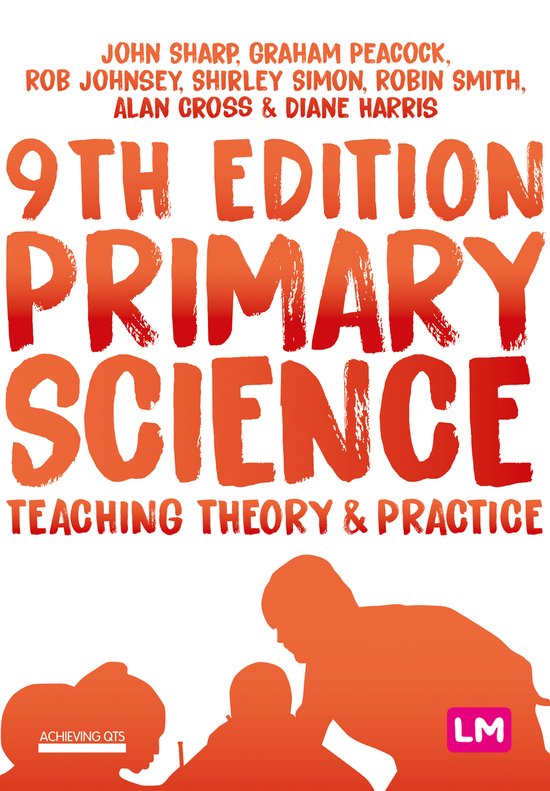 Primary Science Teaching Theory and Practice Achieving QTS S ... - cover