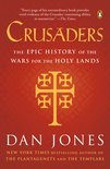 Crusaders The Epic History of the Wars for the Holy Lands