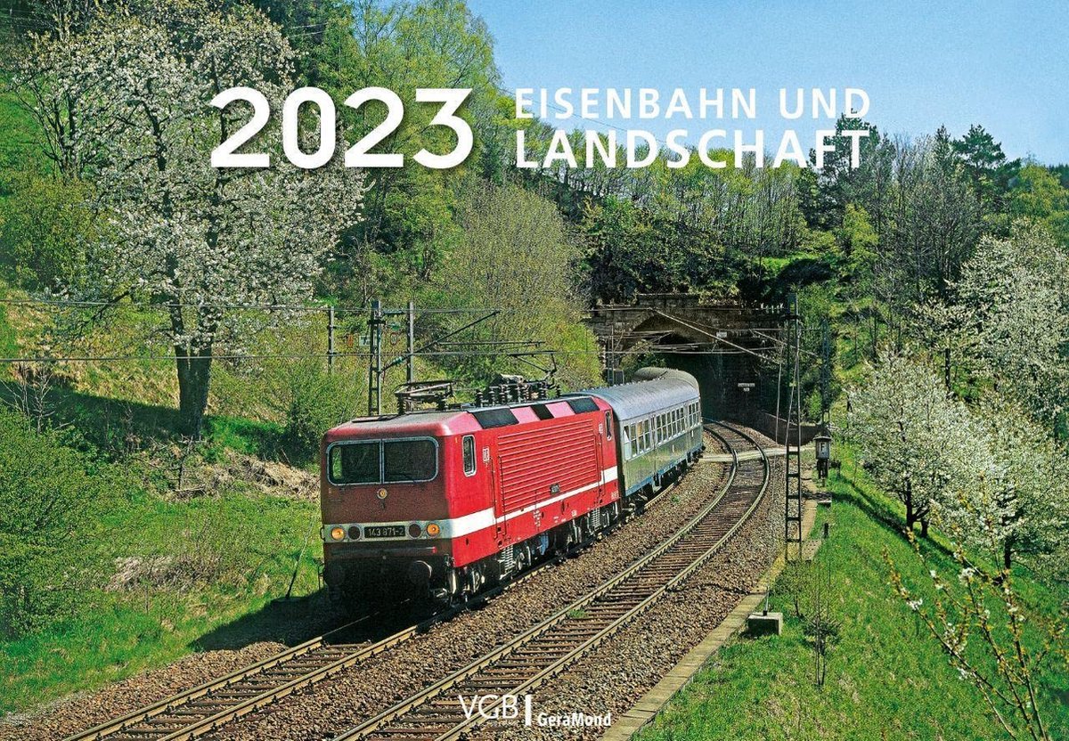 Eisenbahn und Landschaft 2023 - Spoorwegen kalender