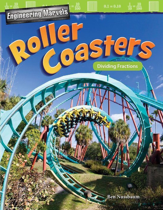 Engineering Marvels: Roller Coasters: Dividing Fractions - cover