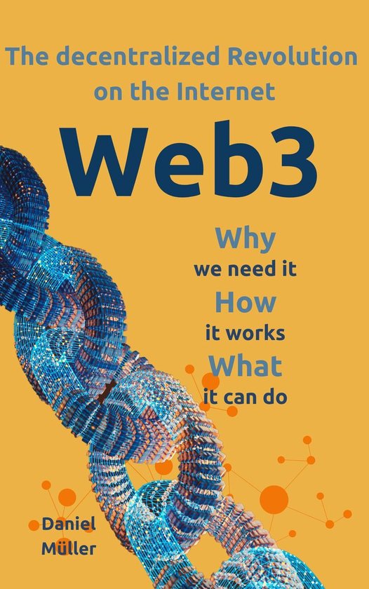 Web3 The dezentralized Revolution on the Internet - cover