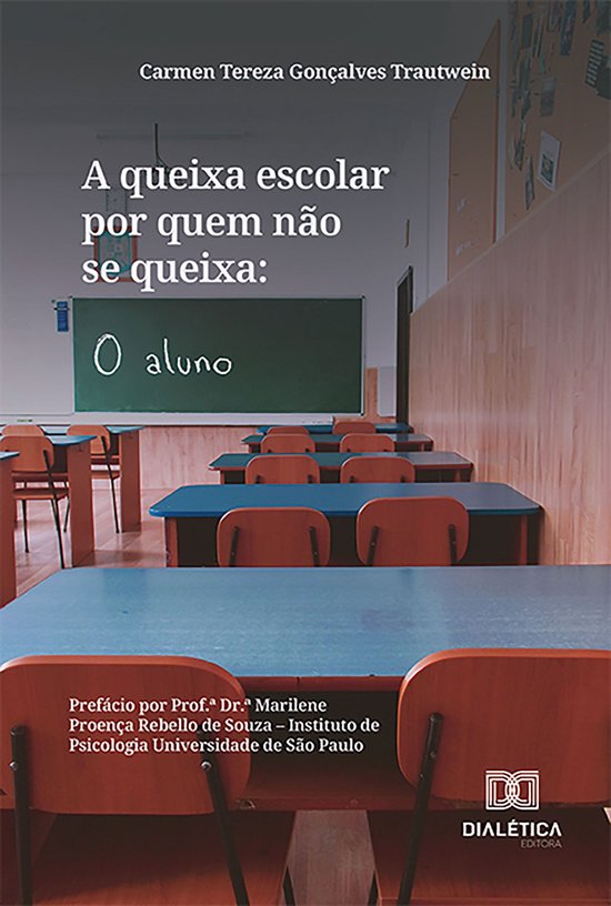 A queixa escolar por quem não se queixa - cover