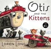 Otis- Otis and the Kittens
